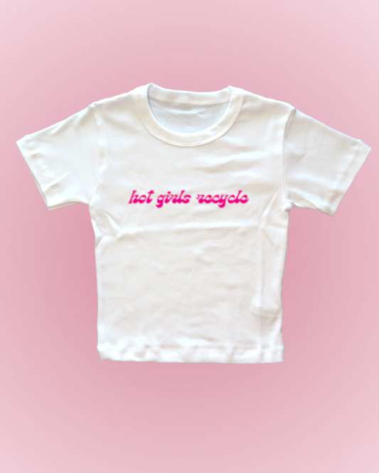 Hot Girls Recycle Fitted Baby Tee