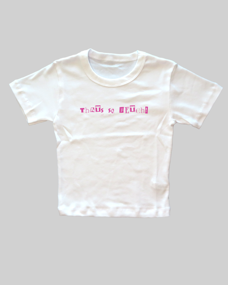 That's So Fetch Fitted Baby Tee